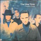 The Lilac Time - Paradise Circus