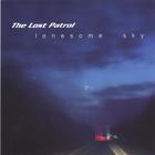 The Lost Patrol - Lonesome Sky