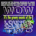 The Lounge-O-Leers - Wow It's...The Lounge-O-Leers Two