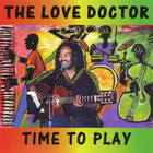 The Love Doctor - Time To Play