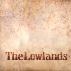 The Lowlands - The Lowlands