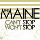 The Maine - Can't Stop, Won't Stop