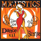 The Majestics - Dance til Sunrise
