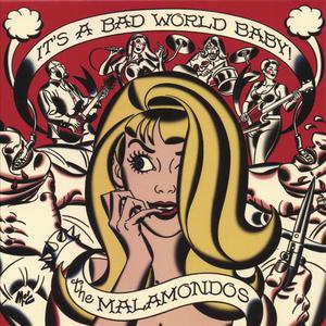It's a Bad World, Baby!