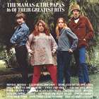 The Mamas & The Papas - 16 Of Their Greatest Hits (Remastered 1986)