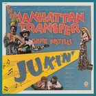 The Manhattan Transfer - Jukin' (Remastered 2012)