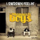 The Mannish Boys - Lowdown Feelin