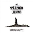 The Marlboro Chorus - American Dreamers