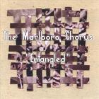 The Marlboro Chorus - Entangled