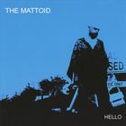 The Mattoid - Hello