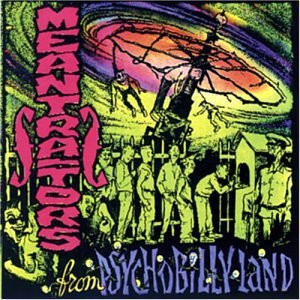 Meantraitors from Psychobilly Land