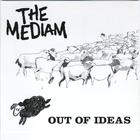 THE MEDIAM - Out of Ideas