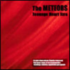 The Meteors - Teenage Heart Xtra