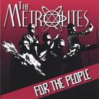 The Metrolites - For The People