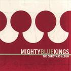 The Mighty Blue Kings - The Christmas Album