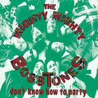 The Mighty Mighty BossToneS - Don't Know How to Party