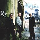 The Mike Petrone Trio - Blue