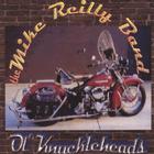 The Mike Reilly Band - Ol' Knuckleheads