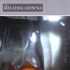The Milling Gowns - Diving Bell Shallows