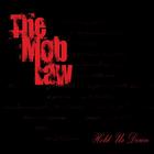 The Mob Law - Hold Us Down