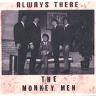 The Monkey Men - Always There