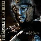 The Monolith Deathcult - Trivmvirate III