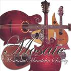 The Montana Mandolin Society - Mosaic
