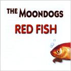 The Moondogs - Red Fish