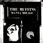 The Muffins - Manna/Mirage