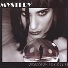 The Mystery - Obsession For Desire