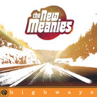 The New Meanies - Highways