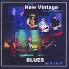 The New Vintage Blues Band - Blues and Stuff