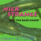 The Nick Strange Trio - Happy Accident