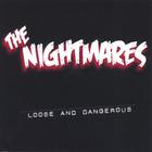 The Nightmares - Loose And Dangerous