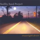The Nobby Reed Project - Moonlight Drivin'