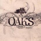 The Oaks - Bravo!