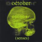 The October - (Senses) rare