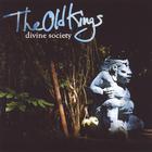 The Old Kings - Divine Society