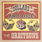 The Orbitsuns - Dollars and Dice