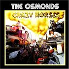 The Osmonds - Crazy Horses (Vinyl)