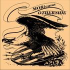 The Otherside - MORicana