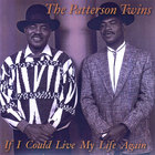 The Patterson Twins - If I Could Live My Life Again