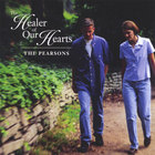 The Pearsons - The Healer of Our Hearts
