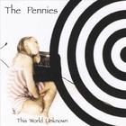 The Pennies - This World Unknown