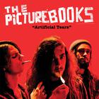 The Picturebooks - Artificial Tears