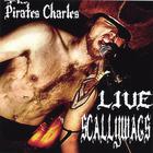 The Pirates Charles - Live Scallywags
