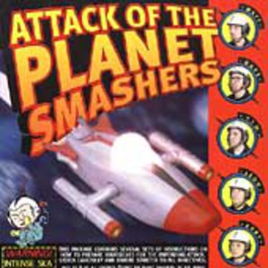 Attack Of The Planet Smashers