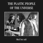 The Plastic People Of The Universe - Muž Bez Uší