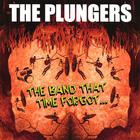 The Plungers - The Band That Time Forgot