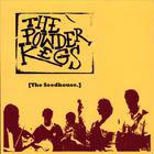 The Powder Kegs - The Seedhouse